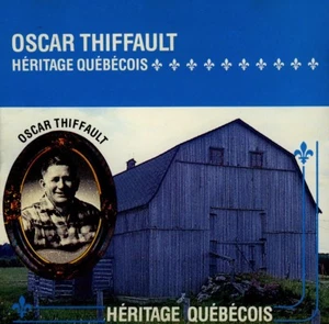 OSCAR THIFFAULT - HÉRITAGE QUÉBÉCOIS - QUÉBEC - Imagen 1 de 2