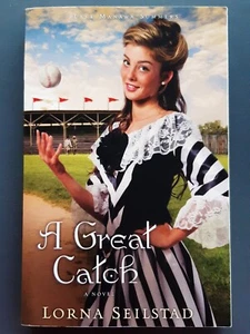 A GREAT CATCH (LAKE MANAWA SUMMERS #2) by LORNA SEILSTAD SC EXC 2011 - Picture 1 of 3