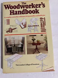 Woodworker's Handbook by London College of Furniture Hardback. 1984 - Imagen 1 de 9