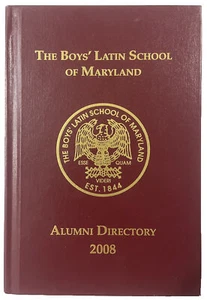 2008 THE BOYS LATIN SCHOOL OF MARYLAND ALUMNI DIRECTORY, BALTIMORE, MD - Picture 1 of 5
