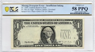 Series 1995 - PCGS Choice AU 58 PPQ - One Dollar Missing Overprint Error -805 - Image 1 of 2