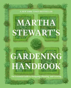 Martha Stewart's Gardening Handbook: The Essential Guide to Designing, Planting, - Picture 1 of 7
