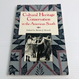 Cultural Heritage Conservation in the American South - Benita J. Howell - Picture 1 of 14