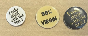 Set 3 vintage 1980s pins 90% virgin & i only sleep with the best Round - Picture 1 of 12