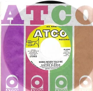 Sister Sledge, Mama Never Told Me b/w Neither One Of Us; 7" Single - Imagen 1 de 2
