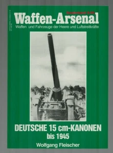 Waffen Arsenal Sonderband S-50 Deutsche 15 cm-Kanonen bis 1945 von 1998 - Bild 1 von 2