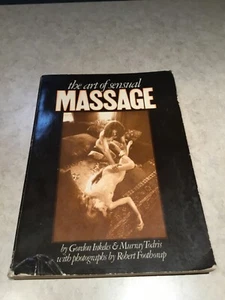 Die Kunst der sinnlichen Massage Gordon Inkeles Murray Todris PB Buch gewagter Akt Vintage - Bild 1 von 10