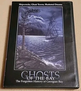 Ghosts Of The Bay: The Forgotten History Of Georgian Bay (DVD) Documentary OOP - Picture 1 of 4