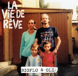 CD - BIGFLO & Oli - La vie de reve - Bild 1 von 2