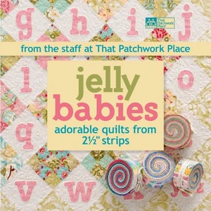 Jelly Babies: Adorable Quilts from 2 1/2" Strips From the Staff at That Patc... - Imagen 1 de 1