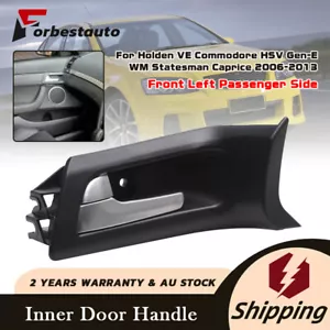 For Holden Commodore VE 2006-2013 Statesman WM Front Left Inner Door Handle AU - Picture 1 of 10