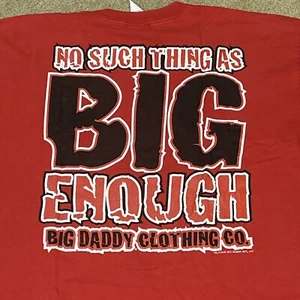 Vintage Big Daddy Gear Shirt Clothing Company Red 2XL XXL VGC Never Big Enough - Picture 1 of 8