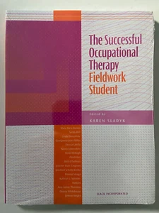 The Successful Occupational Therapy Fieldwork Student by Karen Sladyk NEW SEALED - Picture 1 of 6