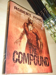 Robert Ford THE COMPOUND 1st/HB SGN/LTD MINT Thunderstorm Books Zombies - Picture 1 of 1