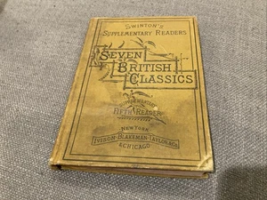 Antique Children’s Book Swinton’s Seven British Classics 1880 Worn Fifth Reader - Imagen 1 de 7
