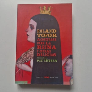 Roland Topor / Pat Andrea - Acostarse con la reina y otras delicias - Picture 1 of 6