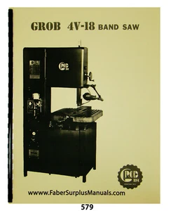 Grob 4V-18 Bandsäge & RWA, RWB Blatt Schweißgerät Bediener & Teileliste Handbuch #579 - Bild 1 von 11