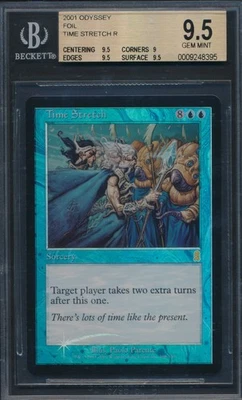 Odyssey Time Stretch BGS 9.5 Graded Magic MTG FOIL (8395) - Image 1 of 3