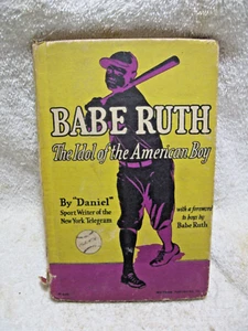 BABE RUTH "The Idol of the American Boy" by "Daniel" Baseball Legend-Home Run! - Picture 1 of 15