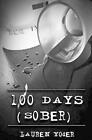 100 Days (Sober) By Lauren Yoder (English) Paperback Book