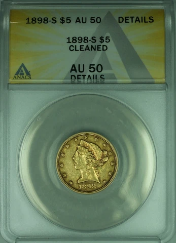 1898-S Liberty $5 Half Eagle Gold Coin ANACS AU-50 Details Cleaned Cover