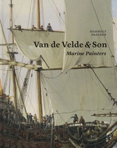 Van de Velde & Son, Marine Painters: The Firm of Willem van de Velde the Elde... - Imagen 1 de 2