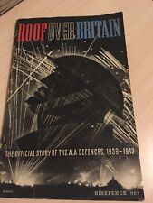 Roof Over Britain - Aa Defences 1939-42 printed 1943 WWII