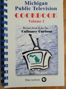 Michigan Public Television PBS Cookbook Vol 1 Recipes For Culinary Curious 2000 - Picture 1 of 4