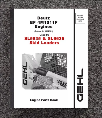 5635 6635 Engine Parts Manual Fits Gehl SL5635 & SL6635 Skid Loaders BF 4M1011F - Image 1 of 4