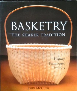 Basketry: Shaker Tradition by John McGuire (Hardback, 1989) - Foto 1 di 2