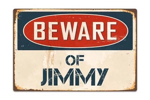 Beware Of Jimmy 8 "x 12" Vintage Aluminium Retro Blechschild VS529 - Bild 1 von 1
