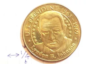 TOKEN PRESIDENT BRASS 1963 – 1969 LYNDON B. JOHNSON U.S. PRESIDENT 2000 7 THE SU - Bild 1 von 4