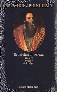 Repubblica di Venezia. Tomo II: Dogado 1530-1699 FRANCO MARIA RICCI - Picture 1 of 1