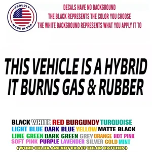 car decal sticker outdoor window This Vehicle Is A Hybrid Burns Gas And Rubber - Bild 1 von 21