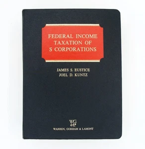 Federal Income Taxation of S Corporations Eustice Kuntz 1985 WG&L Law Book MINT - Picture 1 of 7