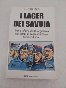 i lager dei savoia	 di Fulvio Izzo,  1999,  Controcorrente - Foto 1 di 3