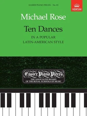 Ten Dances (in a popular Latin-American style) Michael Rose Piano Book [Softcove - Image 1 of 4