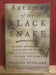 Autumn of the Black Snake by William Hogeland - Foto 1 di 1