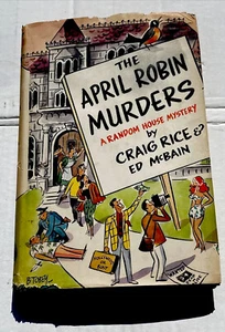 VTG THE APRIL ROBIN MURDERS 1958 Craig Rice & Ed McBain Book Club Ed. HC DJ - Picture 1 of 15