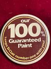 Our 100% Guaranteed Paint Keeps StClair Number One With You Paint Wallpaper Pin