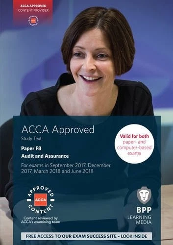 ACCA F8 Audit and Assurance: Study Text By BPP Learning Media. 9 - Image 1 of 1