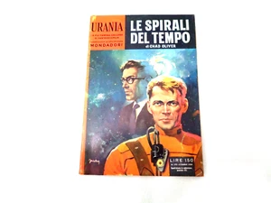 URANIA LE SPIRALI DEL TEMPO DI CHAD OLIVER N°179 DEL 8 GIUGNO 1958 - Picture 1 of 3
