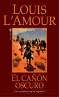 Louis L'Amour El Canon Oscuro (Paperback)