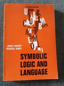 Symbolic Logic And Language, James Dickoff & Patricia James, TPB 1965 Good - Picture 1 of 9