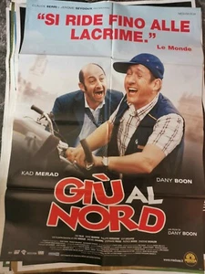 LOCANDINA CINEMATOGRAFICA CM 140 X 100 GIU' AL NORD KAD MERAD DANY BOON - Imagen 1 de 1