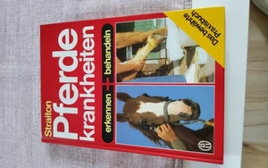 Edward C. Straiton - Pferde Krankheiten erkennen und behandeln Zucht Kastration - Bild 1 von 2