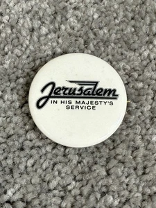 JERUSALEM In His Majesty’s Service WERBUNG BUTTON PIN VINTAGE - Bild 1 von 3