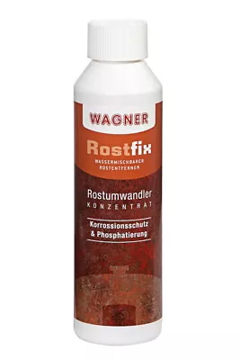 250 ml WAGNER Rostfix phosphatierender Rostumwandler - Bild 1 von 3