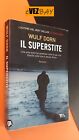 Wulf Dorn - IL SUPERSTITE - ROMANZO THRILLER - 2016 Tea - LIBRO
