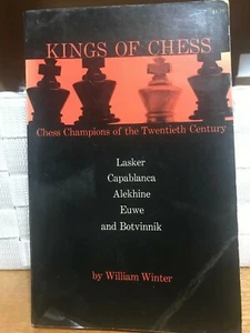 Kings of Chess Chess Championships of the Twentieth Century (1966)William Winter - Foto 1 di 2